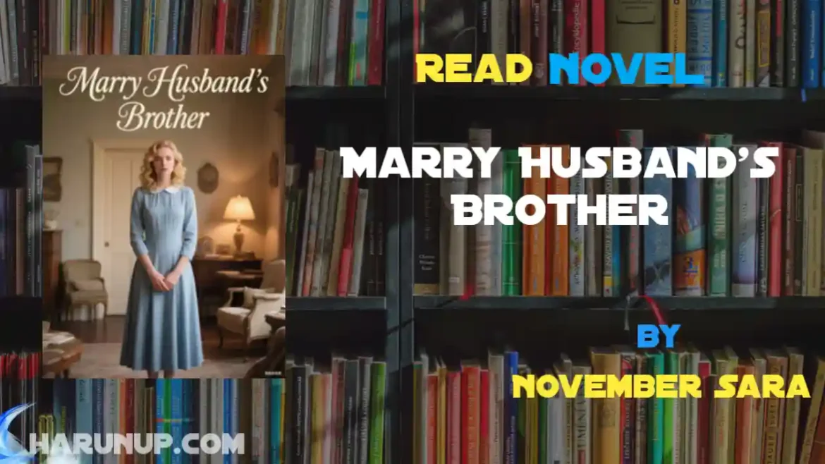 Marry Husband's Brother Novel