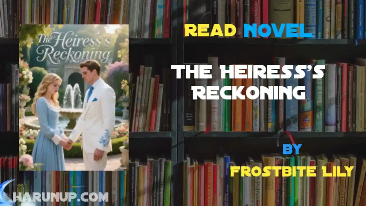 The Heiress's Reckoning Novel