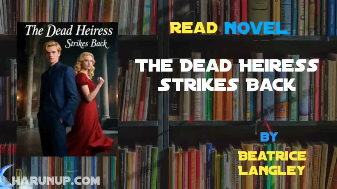 The Dead Heiress Strikes Back Novel