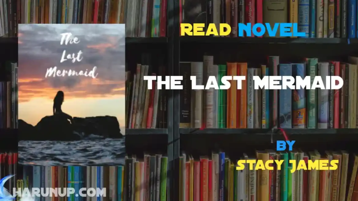 The Last Mermaid Novel