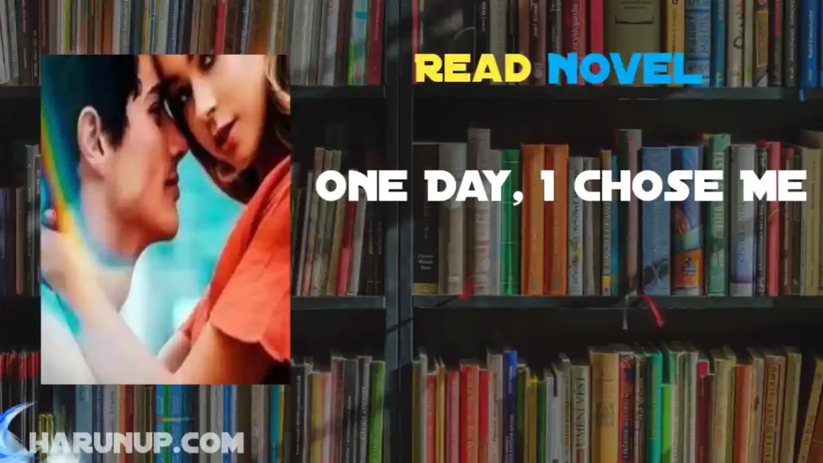One Day, I Chose Me Novel