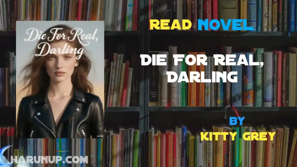 Die For Real, Darling Novel
