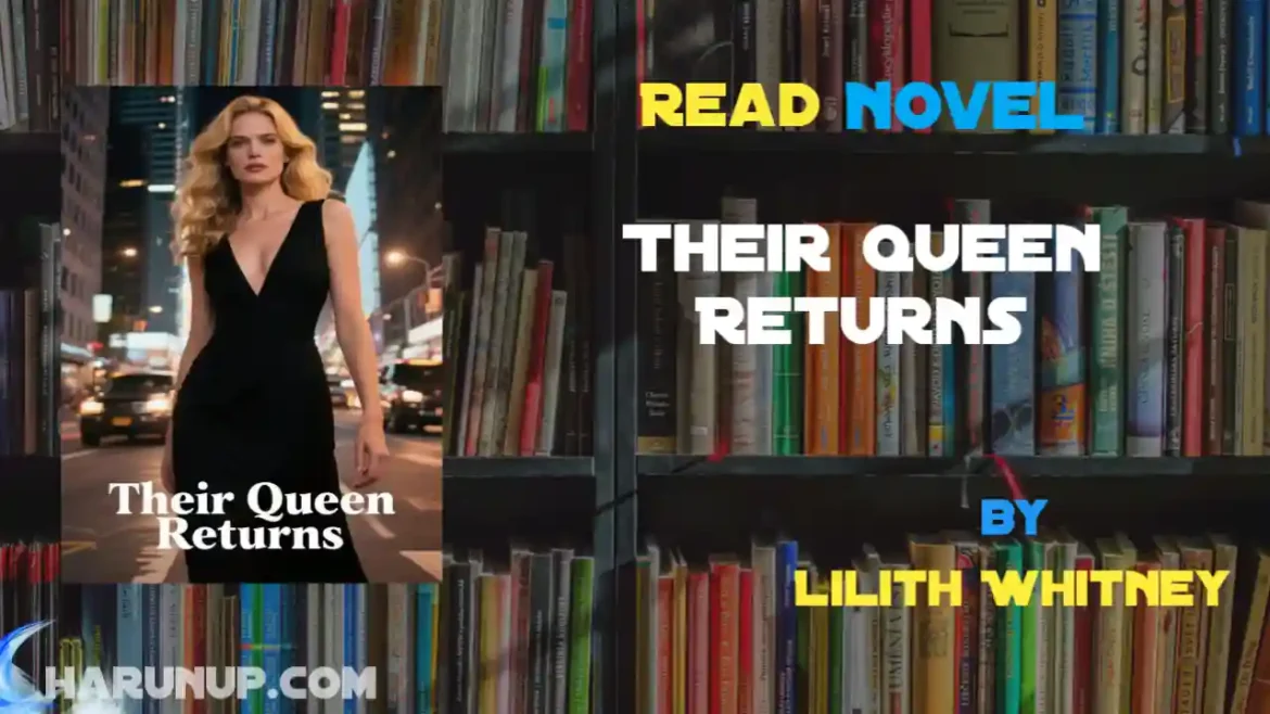 Their Queen Returns Novel