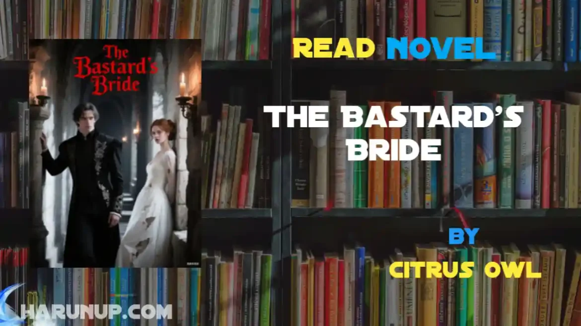 The Bastard's Bride Novel