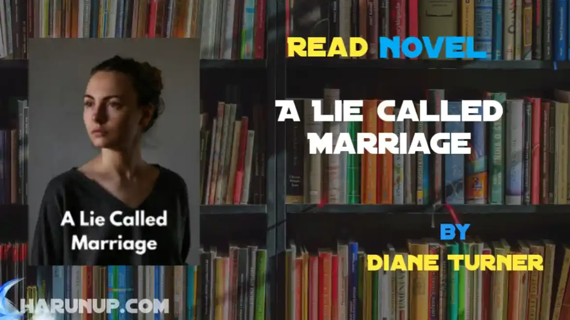 A Lie Called Marriage Novel