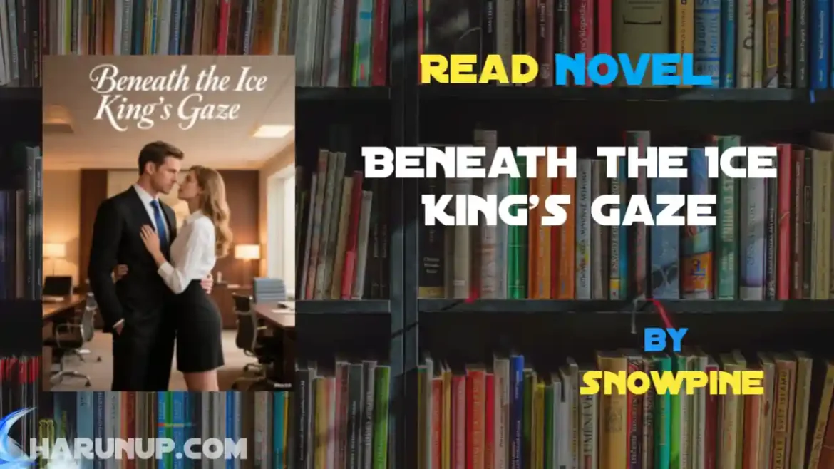 Beneath the Ice King's Gaze Novel
