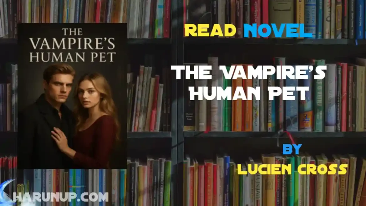 The Vampire's Human Pet Novel