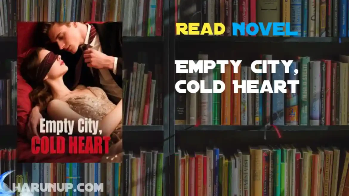 Empty City, Cold Heart Novel