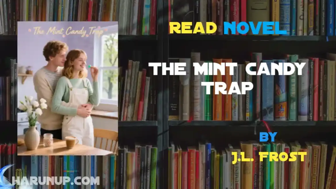 The Mint Candy Trap Novel