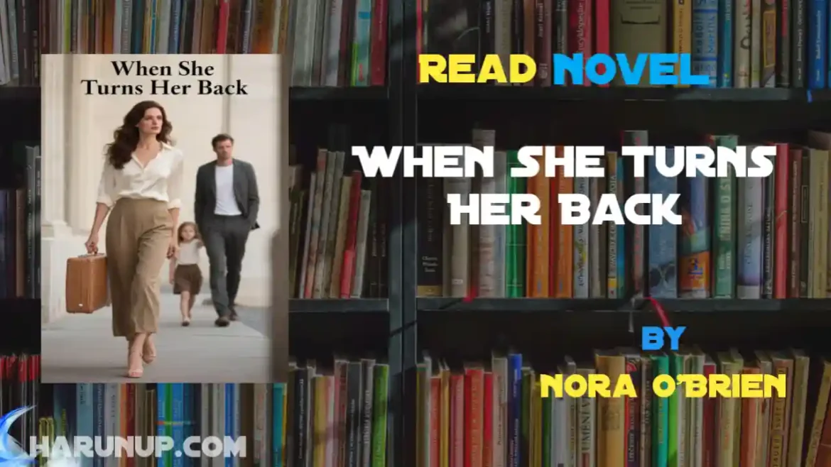 When She Turns Her Back Novel