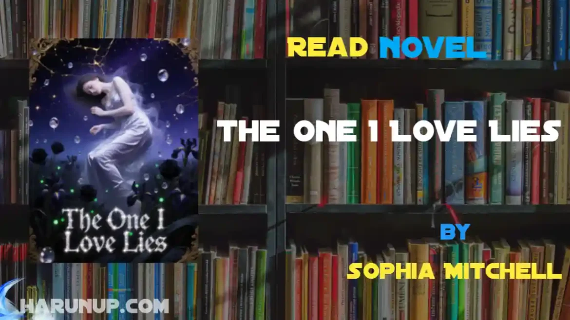 The One I Love Lies Novel
