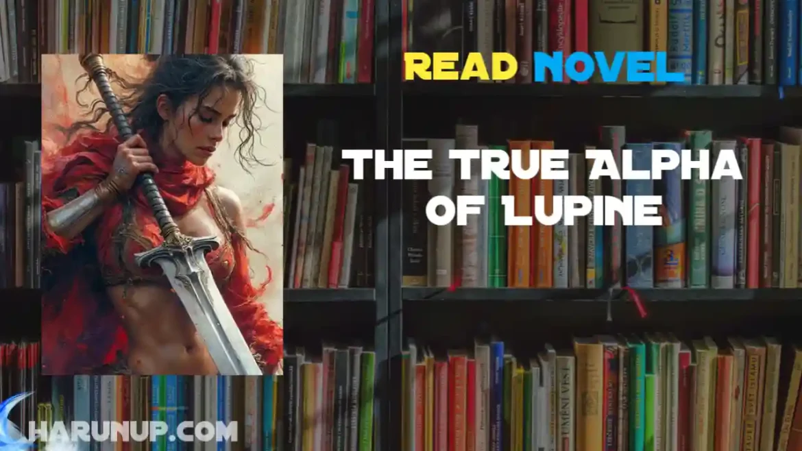 The True Alpha of Lupine Novel