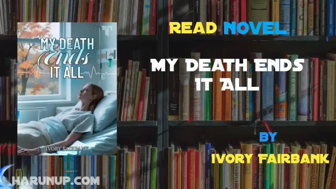 My Death Ends It All Novel