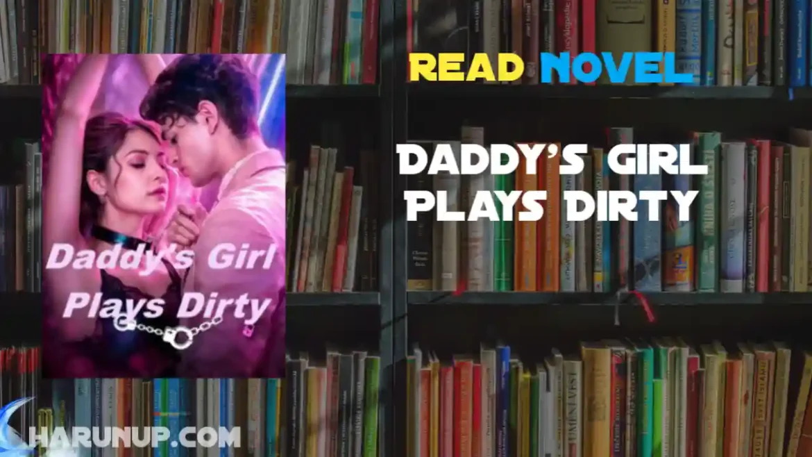 Daddy's Girl Plays Dirty Novel