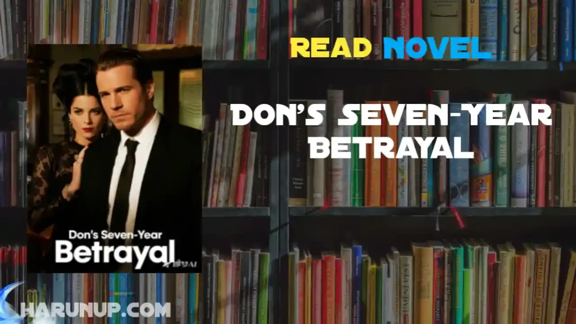 Don's Seven-Year Betrayal Novel