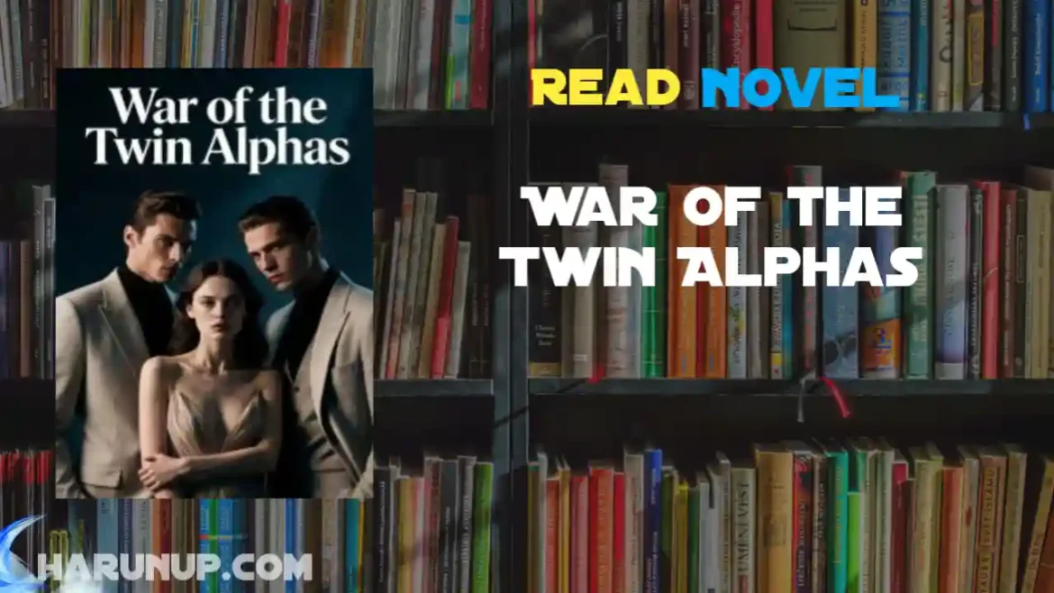 War of the Twin Alphas Novel